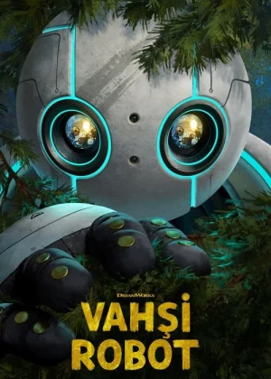 Vahşi Robot film afişi