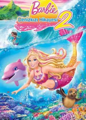 Barbie Deniz Kızı Hikayesi 2 film afişi
